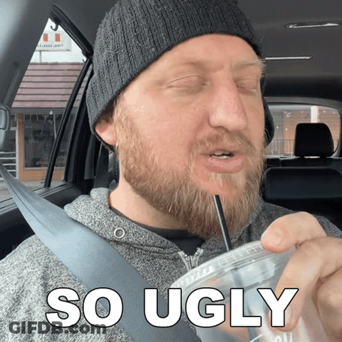 Man With Beard Drinking From Cup Saying So Ugly GIF