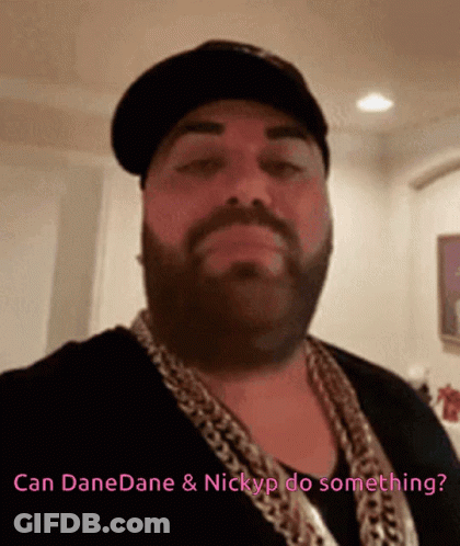 Man With Beard Hat And Gold Chain Can Dane Dane And Nickyp Do Something GIF
