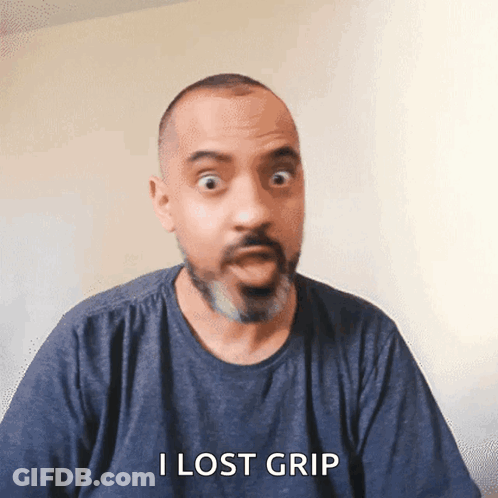 Man With Beard In Blue Shirt Saying I Lost Grip GIF