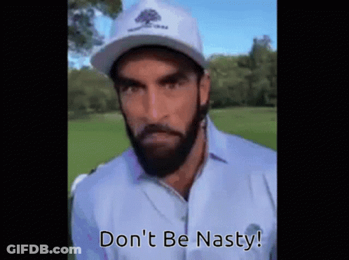 Man With Beard In White Hat Saying Don't Be Nasty GIF