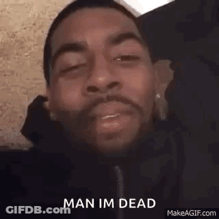 Man With Beard Making Funny Face Saying Man Im Dead GIF
