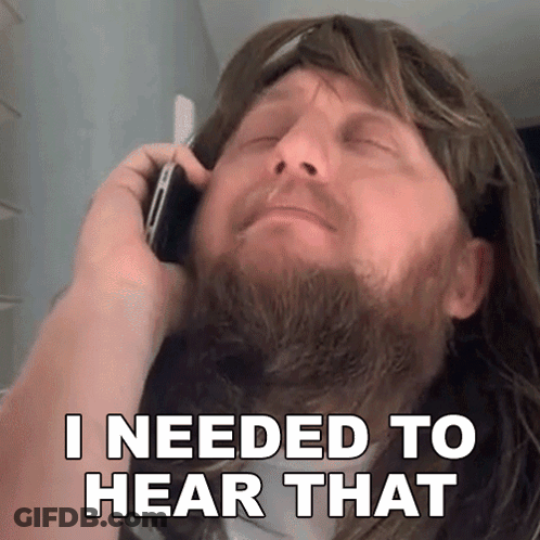 Man With Beard On Phone Saying I Needed To Hear That GIF