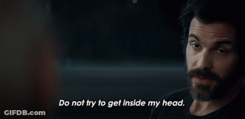 Man With Beard Saying Do Not Try To Get Inside My Head GIF