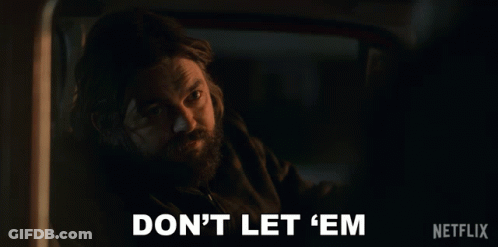 Man With Beard Saying Dont Let Em GIF