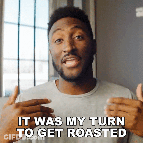 Man With Beard Saying It Was My Turn To Get Roasted GIF