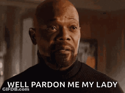 Man With Beard Saying Well Pardon Me My Lady GIF