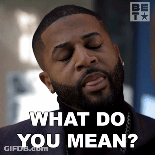 Man With Beard Saying What Do You Mean GIF