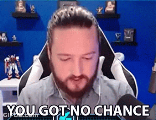 Man With Beard Saying You Got No Chance GIF