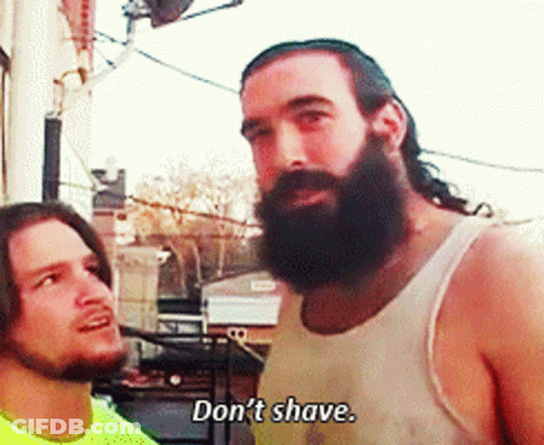 Man With Beard Says Don't Shave GIF