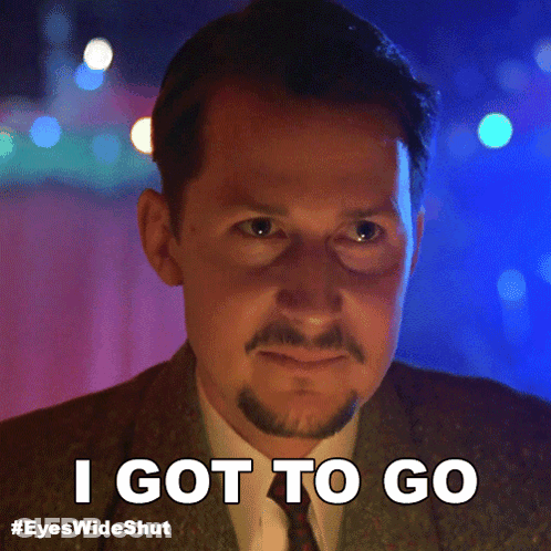 Man With Beard Says I Got To Go GIF