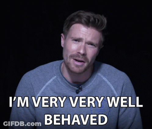 Man With Beard Says I'm Very Well Behaved GIF