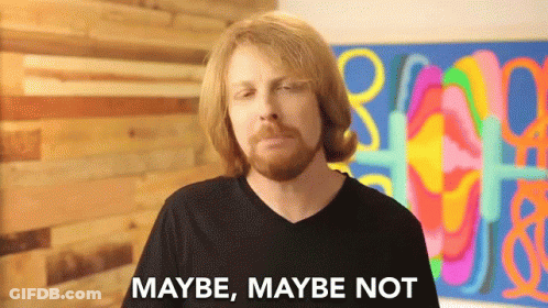 Man With Beard Says Maybe Maybe Not GIF