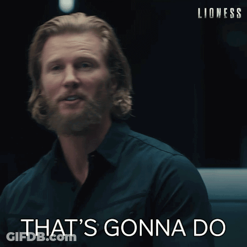 Man With Beard Says That's Gonna Do GIF