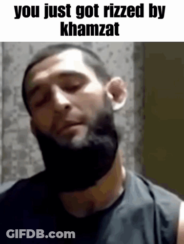Man With Beard Says You Just Got Rizzed By Khamzat GIF