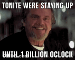 Man With Beard Smiling Tonite Were Staying Up Until 1 Billion Oclock GIF
