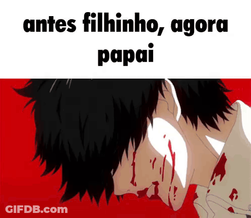 Man With Blood On Face Antes Filhinho Agora Papai GIF