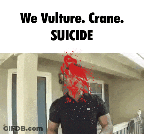 Man With Blood On Face Saying We Vulture Crane Suicide GIF