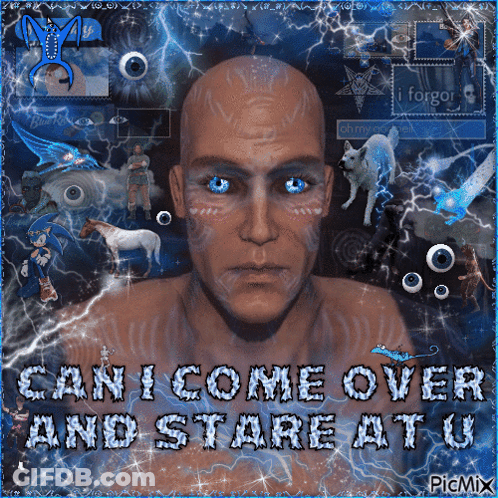 Man With Blue Eyes Can I Come Over And Stare At U GIF