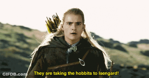 Man With Bow And Arrow Saying They're Taking The Hobbits To Isengard GIF