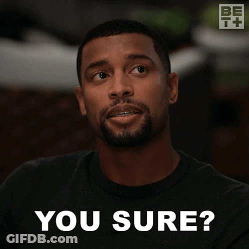Man With Braces Asking If Sure GIF