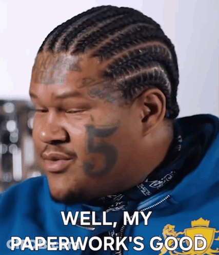 Man With Braided Hair And Face Tattoo Says Well My Paperwork's Good GIF