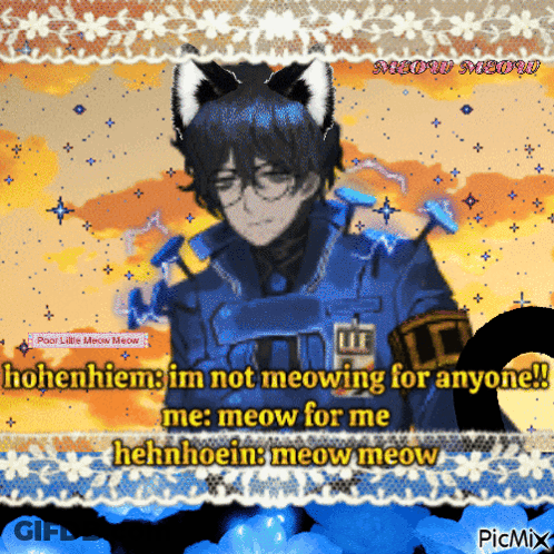 Man With Cat Ears Saying Hohenhiem Im Not Meowing For Anyone GIF
