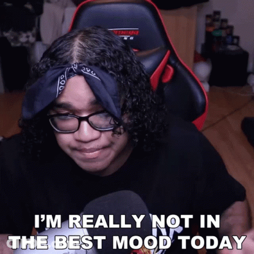 Man With Curly Hair Glasses And Bandana Says I'm Really Not In The Best Mood Today GIF