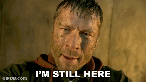 Man With Dirty Face Saying I'm Still Here GIF