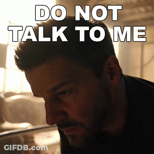 Man With Do Not Talk To Me GIF