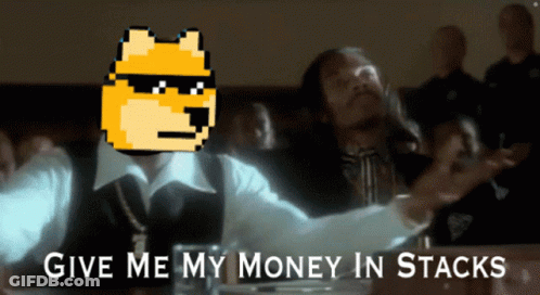 Man With Doge Asking For Money Stacks GIF