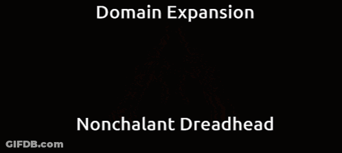 Man With Domain Expansion Nonchalant Dreadhead GIF