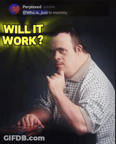 Man With Down Syndrome Saying Will It Work GIF