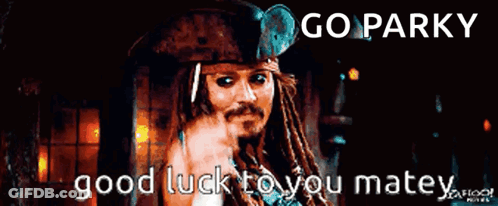 Man With Dreadlocks And Pirate Hat Says Go Parky Good Luck Matey GIF