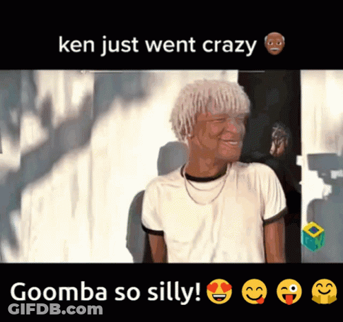 Man With Dreadlocks Ken Just Went Crazy Goomba So Silly GIF