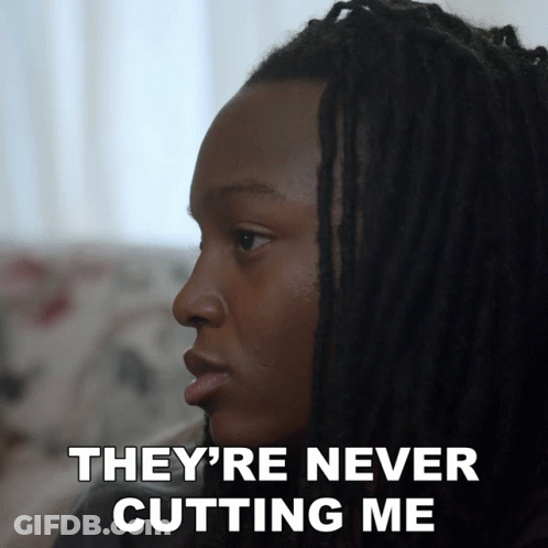 Man With Dreadlocks Says They're Never Cutting Me GIF