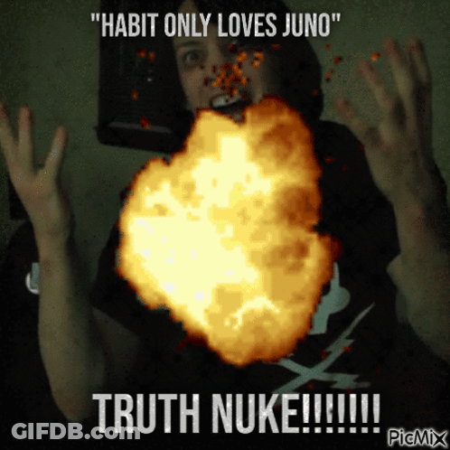 Man With Explosion Background Habit Only Loves Juno Truth Nuke GIF