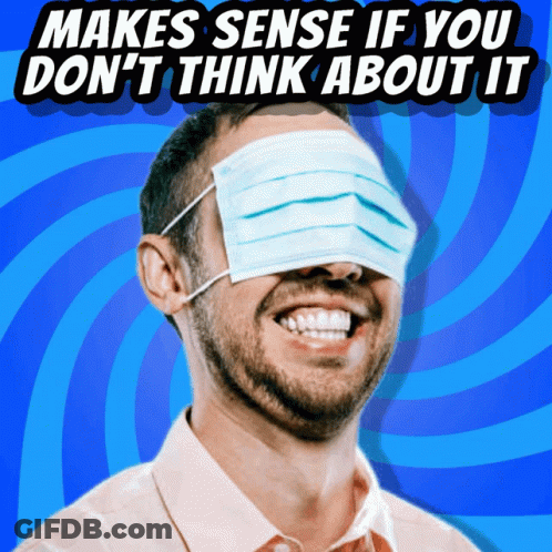 Man With Eye Mask Makes Sense If You Don't Think About It GIF