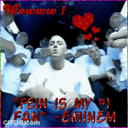 Man With Fein Is My #1 Fan Eminem GIF