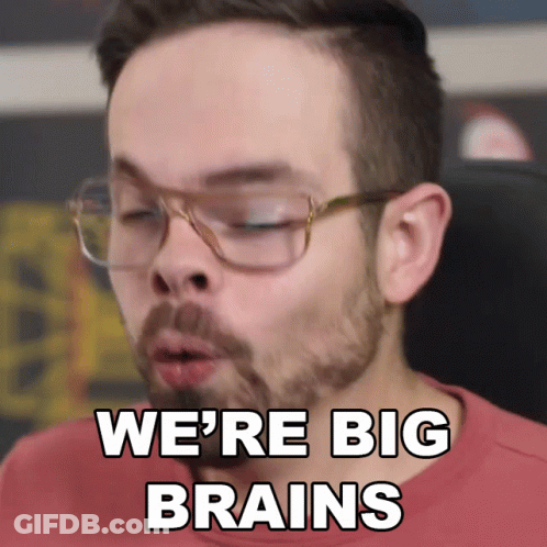 Man With Glasses And Beard Saying We're Big Brains GIF