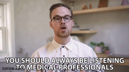 Man With Glasses And Beard Says Always Listen To Medical Professionals GIF