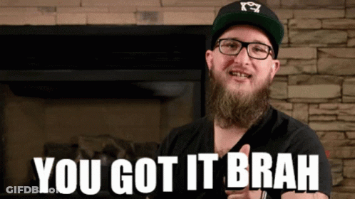 Man With Glasses And Beard Says You Got It Brah GIF