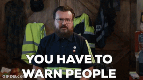 Man With Glasses And Beard Says You Have To Warn People GIF