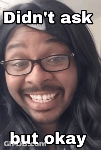 Man With Glasses And Beard Smiling Didn't Ask But Okay GIF