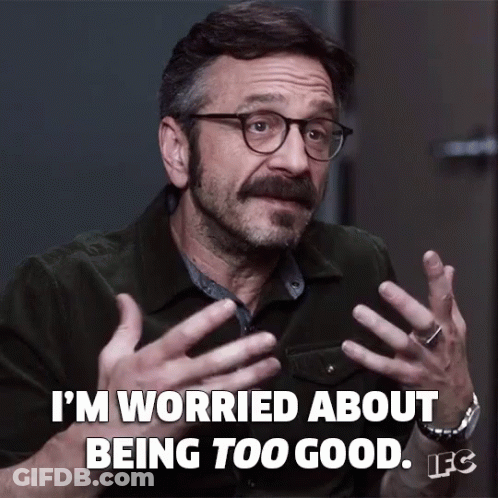 Man With Glasses And Beard Worried About Being Too Good GIF