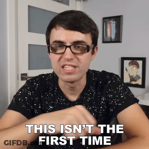 Man With Glasses And Black Shirt Saying This Isn't The First Time GIF