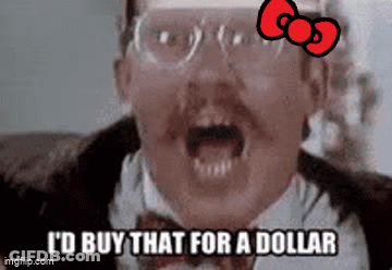 Man With Glasses And Hello Kitty Bow Says Id Buy That For A Dollar GIF