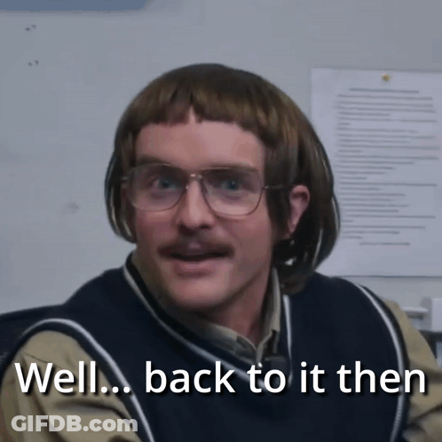 Man With Glasses And Moustache Says Well Back To It Then GIF
