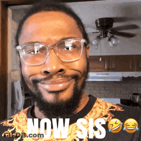 Man With Glasses And Now Sis Shirt GIF