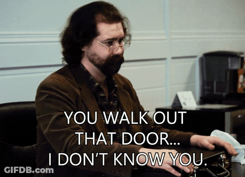 Man With Glasses Beard Saying You Walk Out That Door GIF
