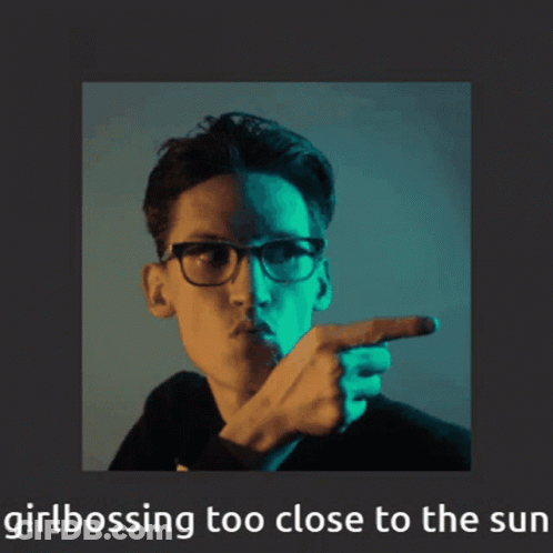 Man With Glasses Girlbossing Too Close To The Sun GIF